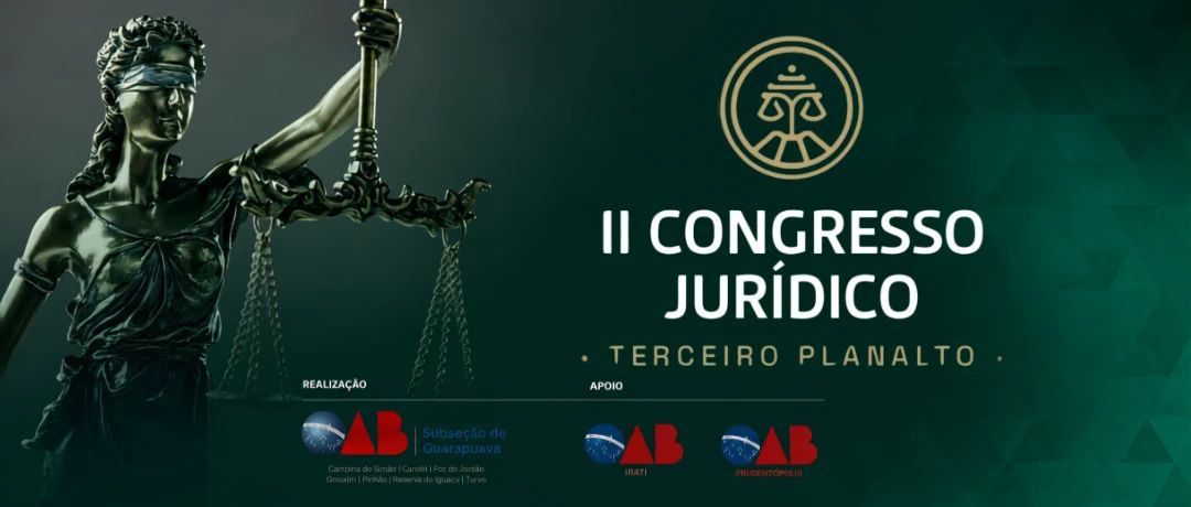 Guarapuava recebe o II Congresso Jurídico do Terceiro Planalto